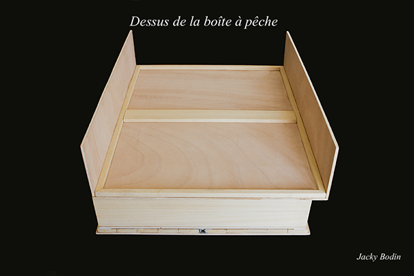 Fabrication de la boîte à pêche